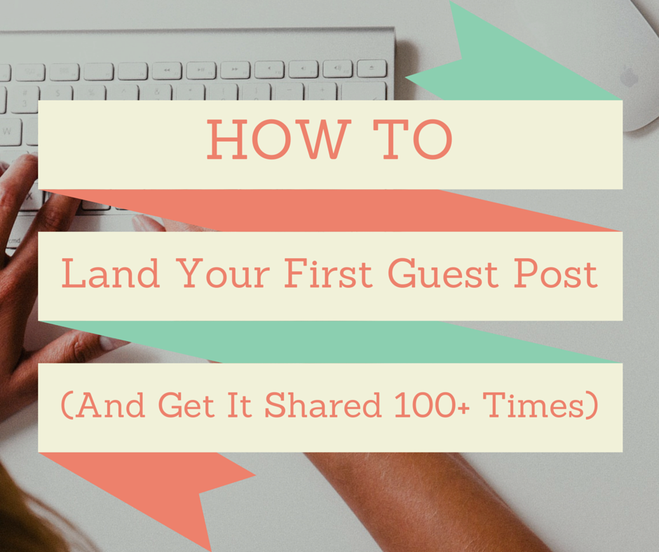 How to land your first guest post
