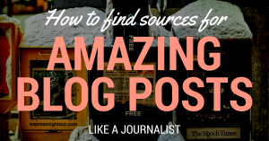 How to find sources for your blog posts